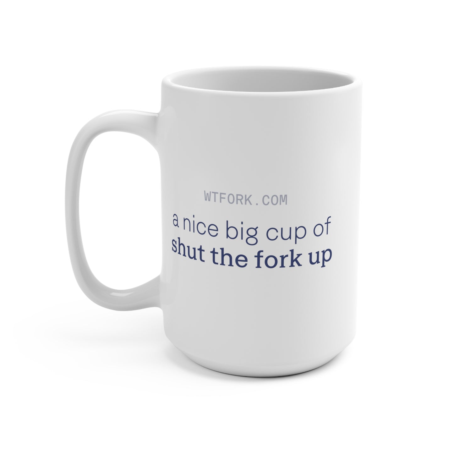 Shut the Fork Up Mug - Light Blue Logo